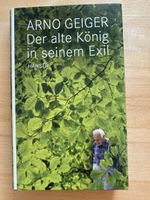 Der alte König in seinem Exil - Arno Geiger