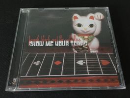 Frank Black and the Catholics - Show me your tears -CD-