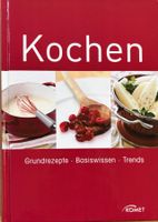 Kochen - Grundrezepte, Basiswissen, Trends