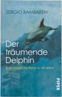 Der träumende Delphin – Sergio Bambaren – Erzählung – Top