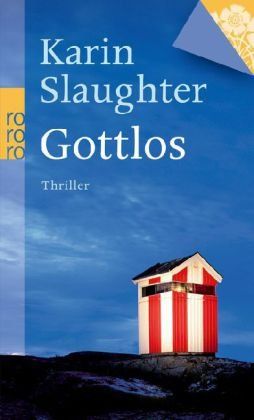 Libri: Slaughter Karin - Gottlos  / Thriller – Usato da Schaffhausen venduto da buecherlaus-thriller