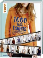 Hoofs Sebastin - 1000 tolle T-Shirts (geb) / Ratgeber
