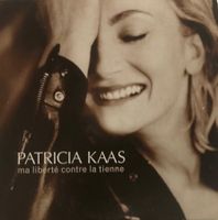 PATRICIA KAAS - MA LIBERTE CONTRE LA TIENNE