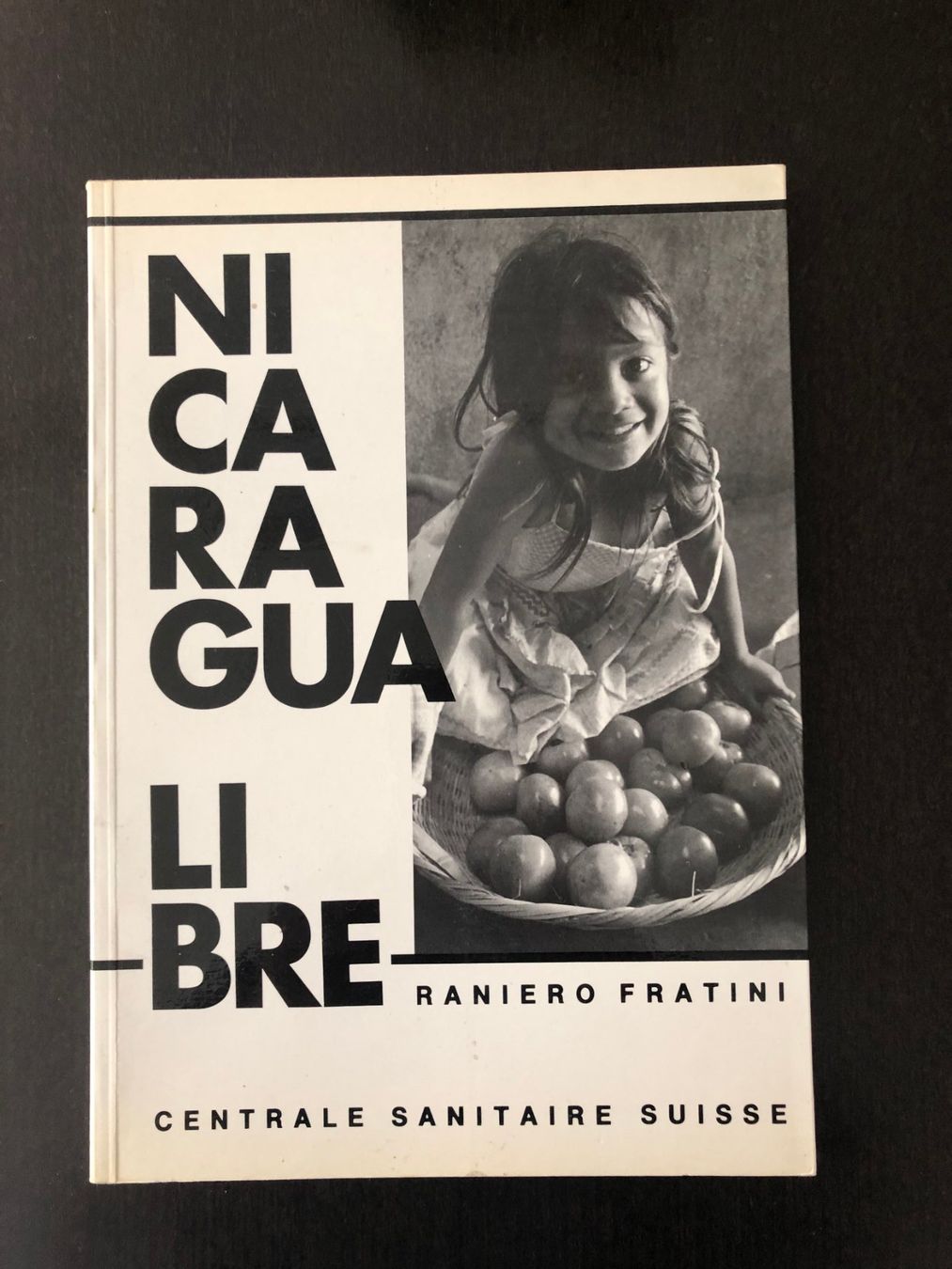 Libri: Nicaragua Libre  Raniero Fratini – Usato da Pfäffikon ZH venduto da Waltoversand