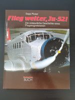 Flieg weiter, Ju-52! (Flugzeugbuch)