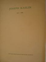Joseph Kaelin, 1903-1965: in memoriam