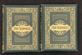 Gsell-Fels Die Schweiz 2 Bände 1877.