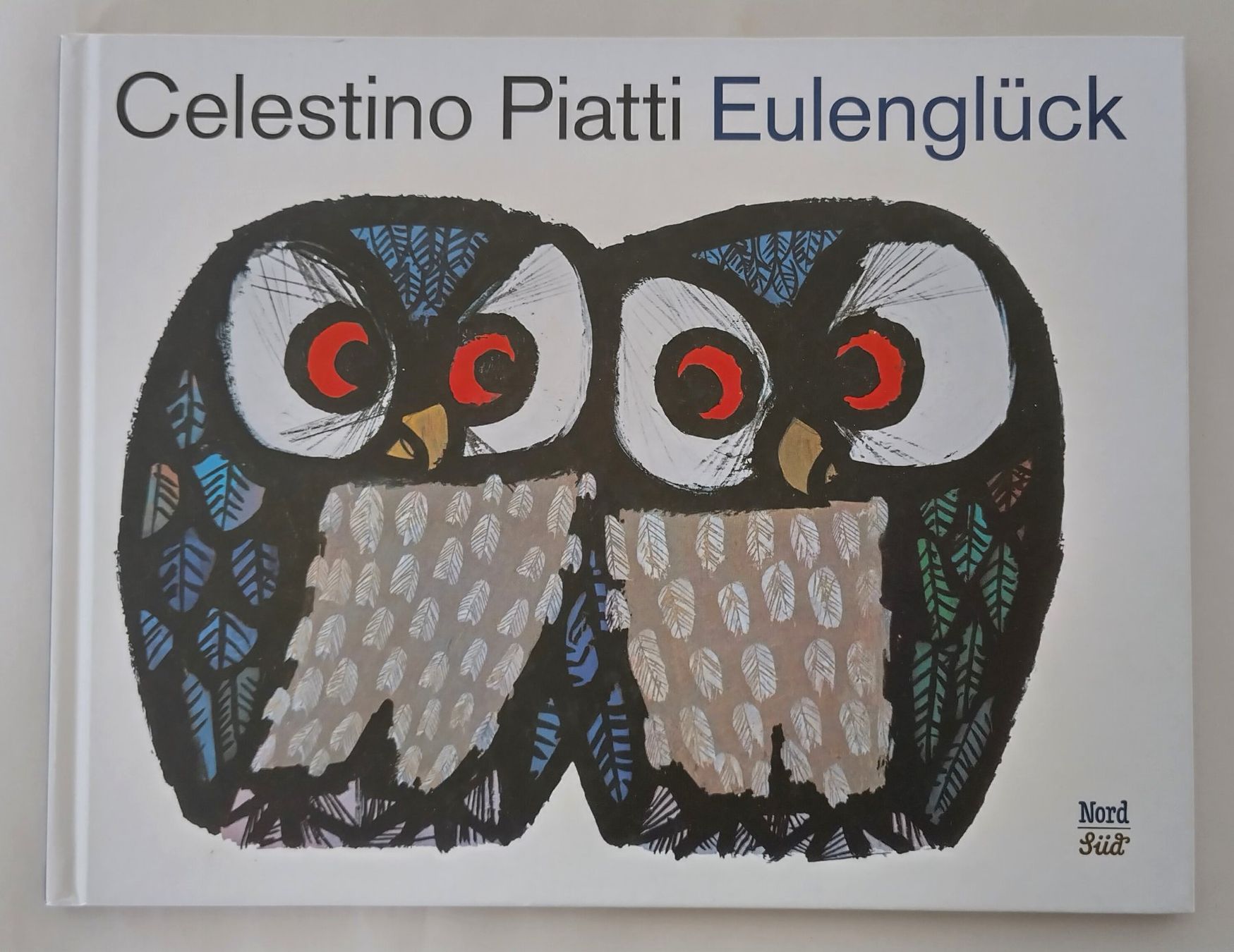 Libri: Celestino Piatti  Eulenglück  / Eulen Bilderbuch  ab Fr. 8.- – Usato da Bellach venduto da JingleJerry