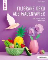 Susanne Pypke: Filigrane Deko aus Wabenpapier
