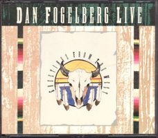 Dan Fogelberg – Dan Fogelberg Live (Greetings From The West)