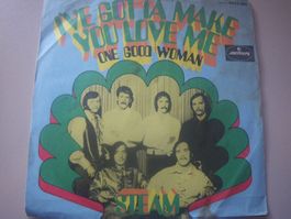 Vinyl-Single Steam - I've Gotta Make You Love Me