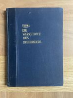 Buch Die Werkstoffe des Buchbinders M. Thuma 1949