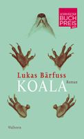 Bärfuss Lukas - KOALA (geb) / Roman