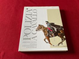 Libro "Polizia a Cavallo" storia e uniformi Polizia italiana