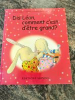 Dis, Léon comment c'est d'être grand ? Éditions Mondo