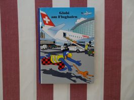Globi am Flughafen - 1. Auflage 2010 - G847