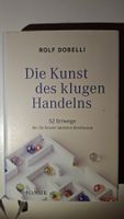 Dobelli: Die Kunst des klugen Handelns