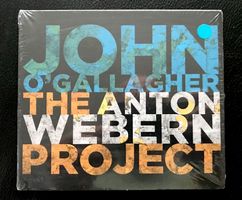 versiegelt CD John O’Gallagher - The Anton Webern P