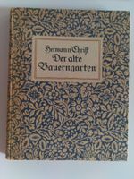 Hermann Christ Der alte Bauerngarten