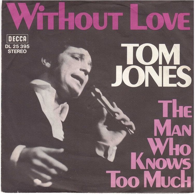 Dischi in vinile: Tom Jones  --  Without Love  Single7 – Usato da Oberwil (Dägerlen) venduto da thespecials