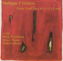 Philippe Crettien FOUR MAD MEN IN LA LA LAND Contemp.Jazz CD
