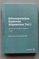 *Schweizerisches Strafrecht* *7. Aufl. *Trechsel/Noll/Pieth*