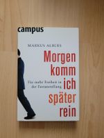 Markus Albers: Morgen komm ich spaeter rein – Top
