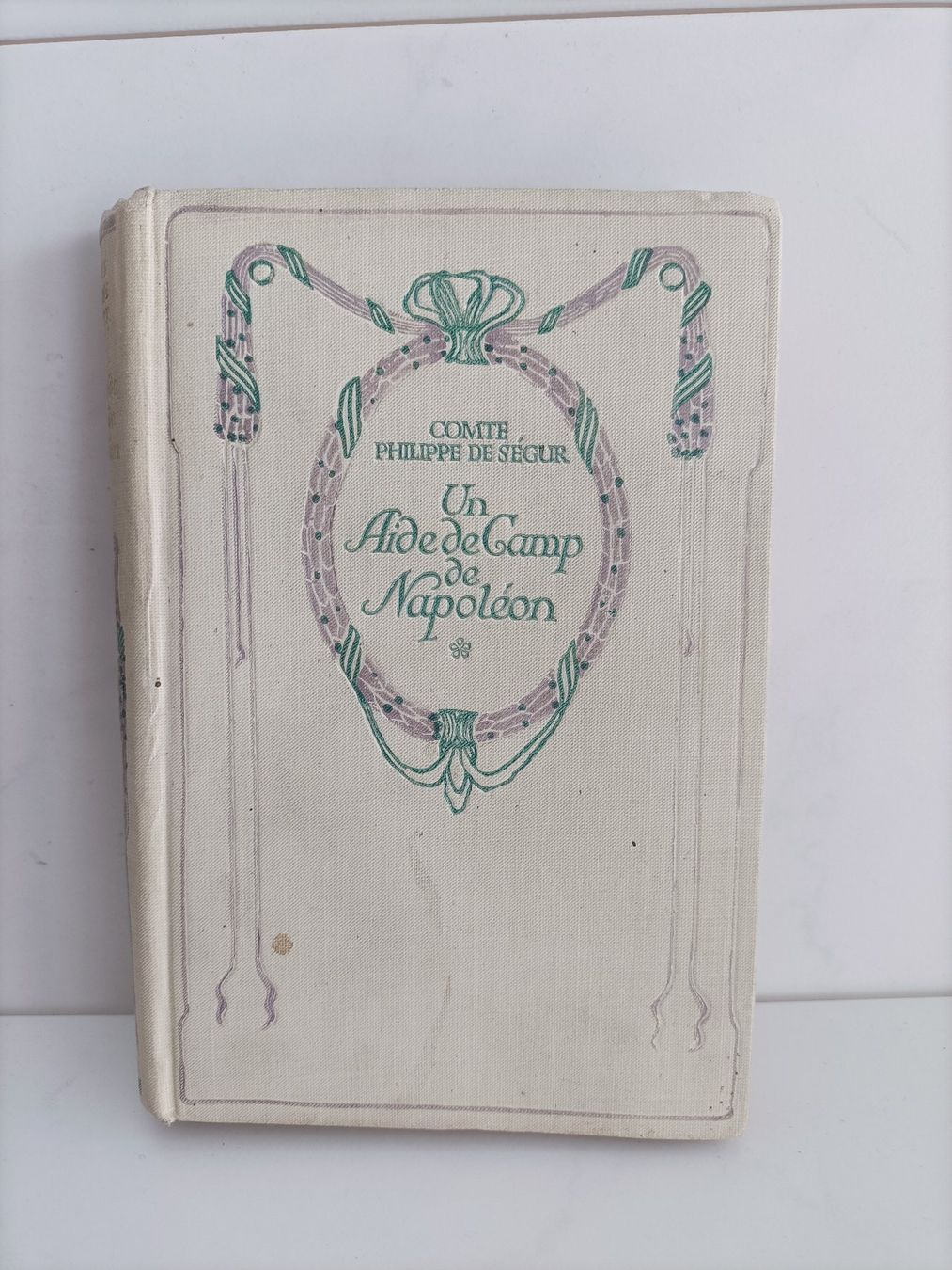 Libri: Un aide de camp de Napoléon / De Ségur / Nelson – Usato da crans montana venduto da AB3963