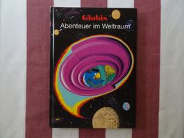 Globis Abenteuer im Weltraum - TOP! 1. Auflage 1990 - G1170