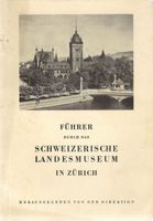 Führer durch das Schweizerische Landesmuseum in Zürich 1936