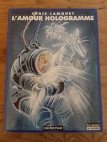 L'amour hologramme (Edition Original 1993)