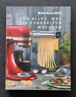 Kitchen Aid Kochbuch Für alles was sie zubereiten möchten