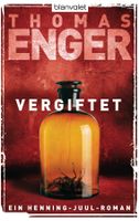 Enger Thomas - Vergiftet / Thriller