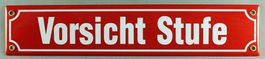 Emaille Blechschild-VORSICHT STUFE-ROT