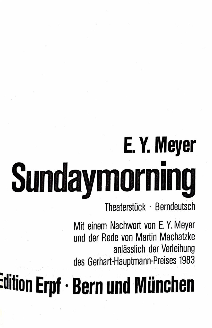 Livres: Meyer E. Y., Sundaymorning: Theaterstück – Neuf (Voir description) à Sarnen par Livres 3