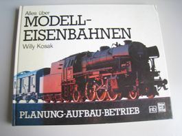 Alles über Modell-Eisenbahnen von Willy Kosak