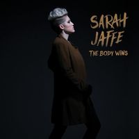 Sarah Jaffe - Body Wins (Digipack)