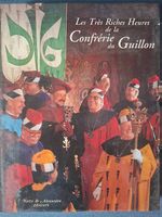 Les Très Riches Heures de la Confrérie du Guillon 1994
