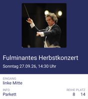 2 Tickets Herbstkonzert 27.09.26 Parkett Reihe 8 Platz 13-14