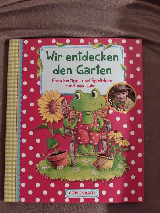Wir entdecken den Garten/Kinderbuch Kaufen auf Ricardo