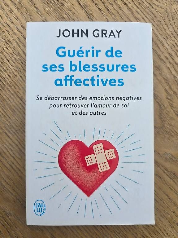 Libri: Guérir de ses blessures affectives - John Gray – Usato da Begnins venduto da psy-harmonie