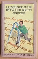 Geoffrey N. Leech: A Linguistic Guide to English Poetry