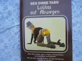 Sex ohne Tabu Buch Erotik Schweiz 1979 Lolitas auf Abwegen