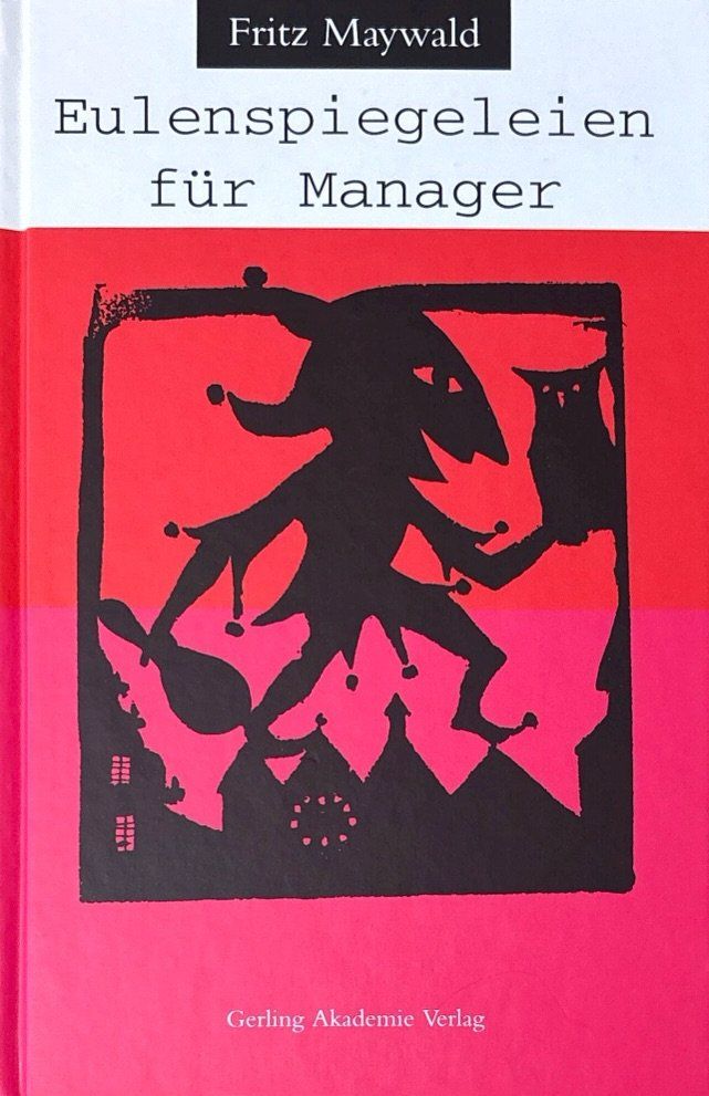 Libri: Eulenspiegeleien für Manager – Nuovo (secondo la descrizione) da Sarnen venduto da Livres