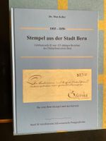 Stempel der Stadt Bern 1803-1850 Dr.Max Keller