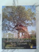 sensationelles Buch "Baumhäuser zum Träumen" NEU