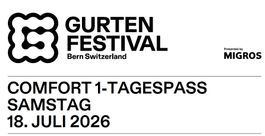COMFORT 1-TAGESPASS SAMSTAG 18.07. 26 Gurtenfestival Bern