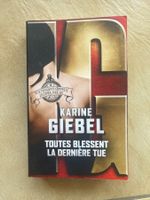Livre Karine Giebel - Toutes blessent la dernière tue