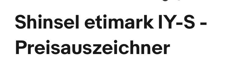 Timbri: Shinsei Preisauszeichner Etimark IY-S 2 Stk. – Usato da Interlaken venduto da Skandalpreis 3