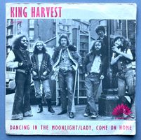 KING HARVEST - DANCING IN THE MOONLIGHT / LADY, COME ON HOME